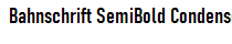Bahnschrift SemiBold Condensed